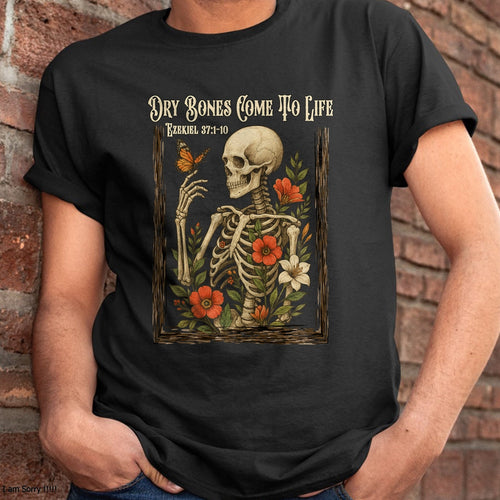 "Dry Bones Come to Life" Skeleton Floral Christian T-Shirt