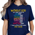 "Without God" Faith Graphic T-Shirt - Sarcastic Religious Wordplay Tee