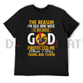 "God Protected Me" Christian Faith Humor T-Shirt - Old & Wise Quote Black Cotton Blend Top