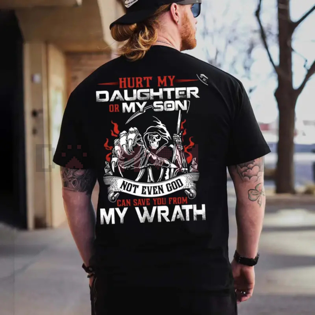Protective Dad Graphic Tee – “Hurt My Daughter or Son, Not Even God Can Save You” Shirt