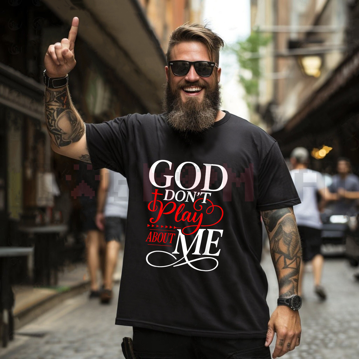 "God Don't Play About Me" Inspirational Faith T-Shirt