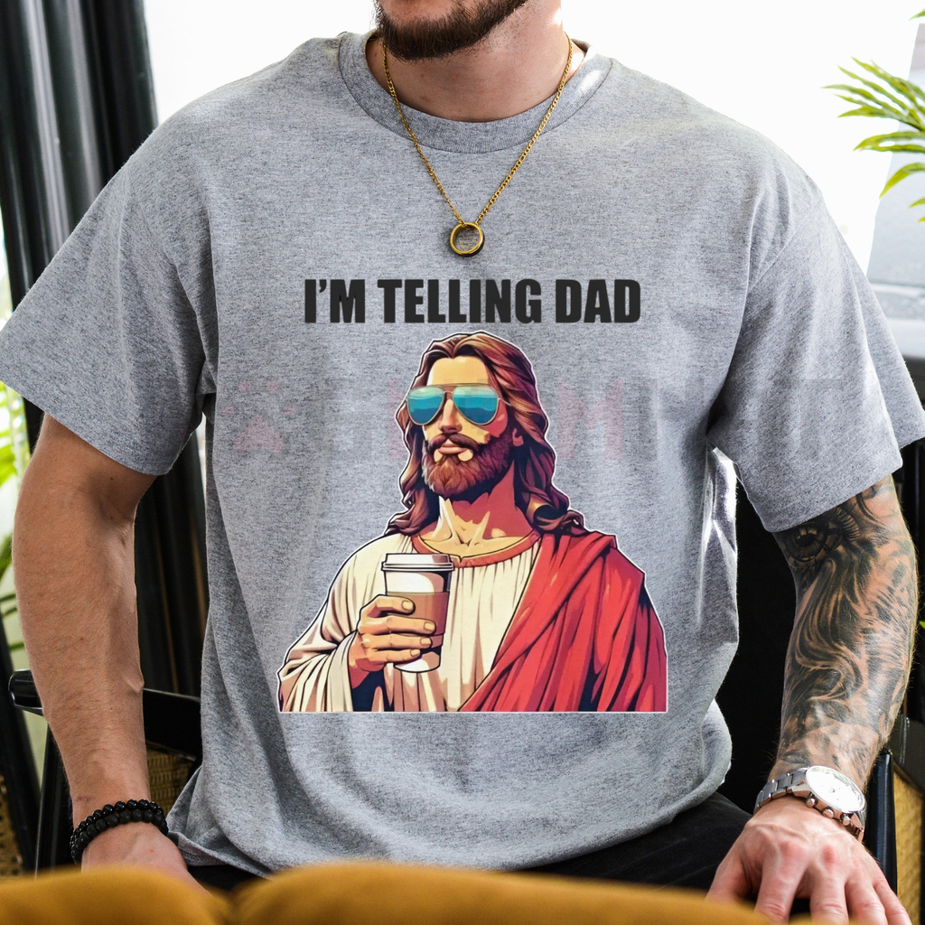 "I'm Telling Dad" Shirt Funny Religious Christian Jesus Meme T-Shirt
