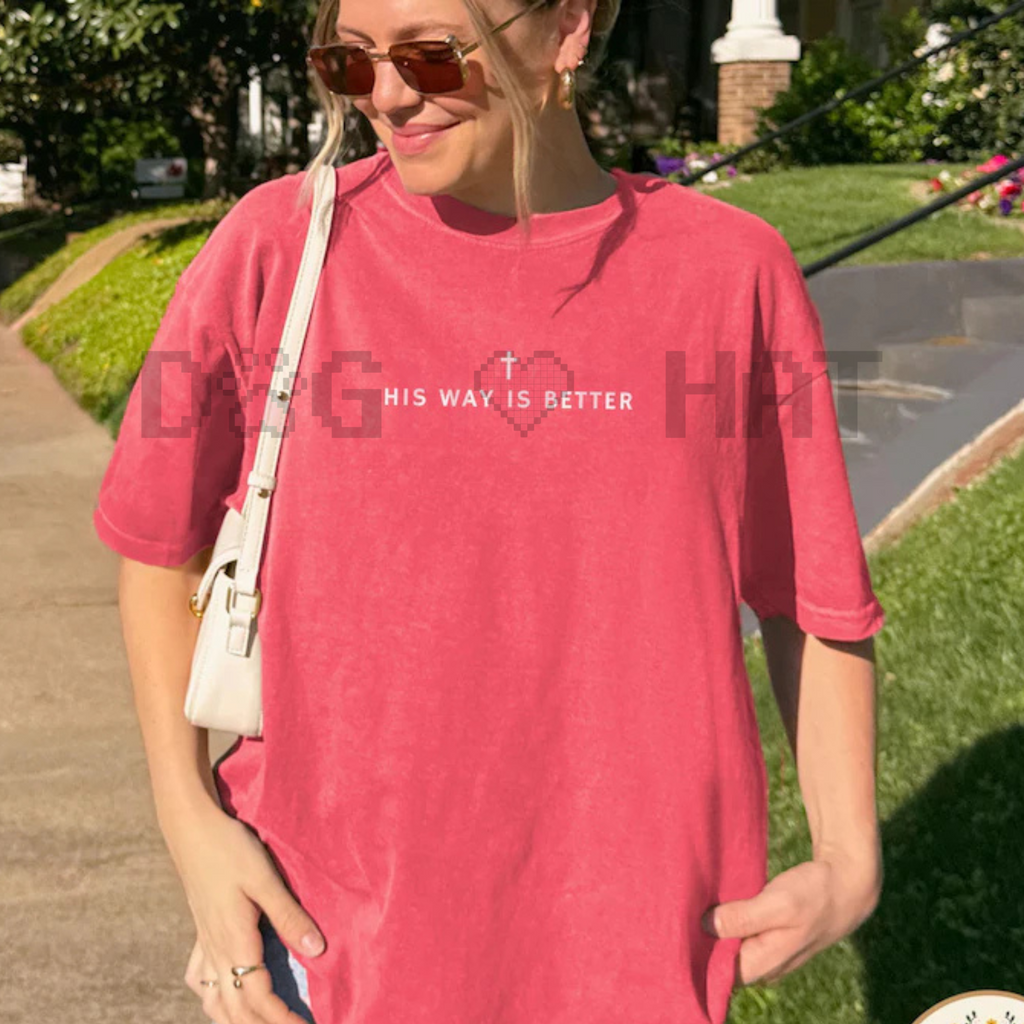 "His Way Is Better" Christian Shirt – Comfort Colors Jesus Tee