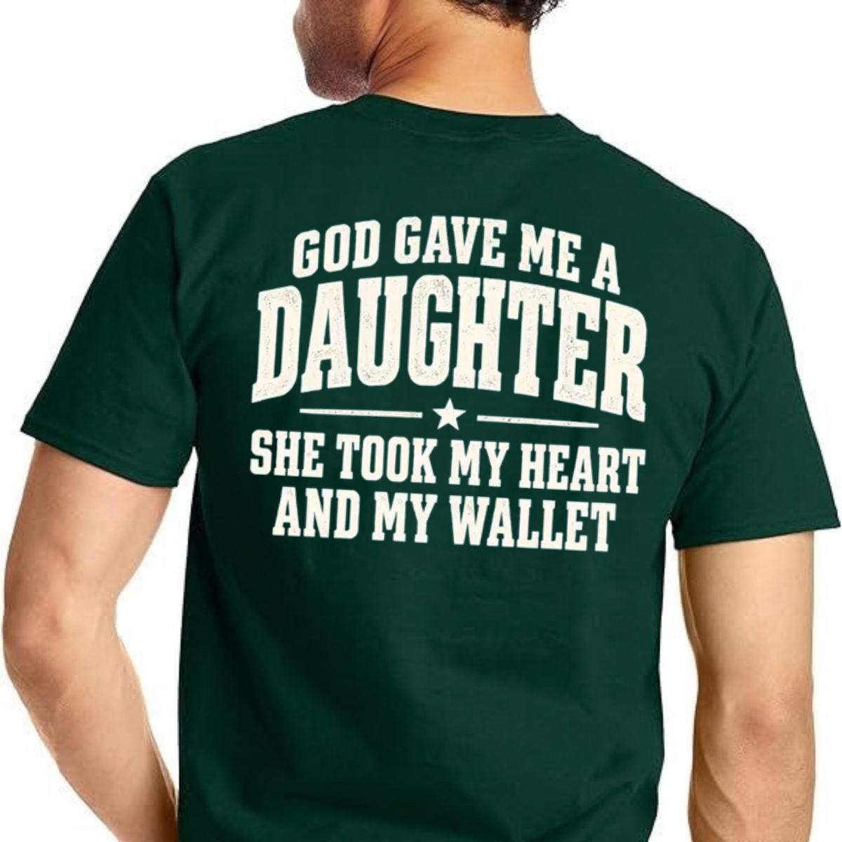 God Gave Me A Daughter She Took My Heart And My Wallet T-Shirt