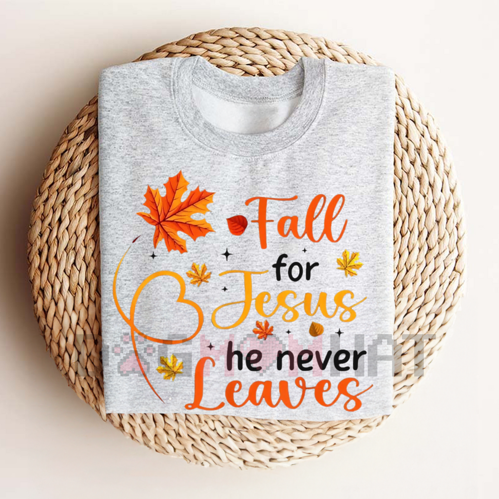 Fall For Jesus He Never Leaves T-Shirt – Autumn Christian Women's Tee