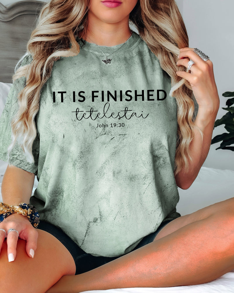 It Is Finished Christian Garment-Dyed T-Shirt, Easter Faith Gift