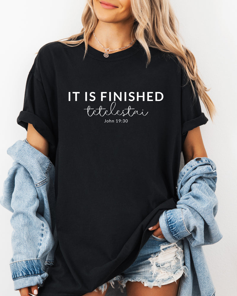It Is Finished Christian Garment-Dyed T-Shirt, Easter Faith Gift