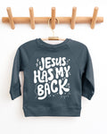 Jesus Has My Back Christian Organic Cotton Toddler Kids Pullover, Faith Sweatshirt
