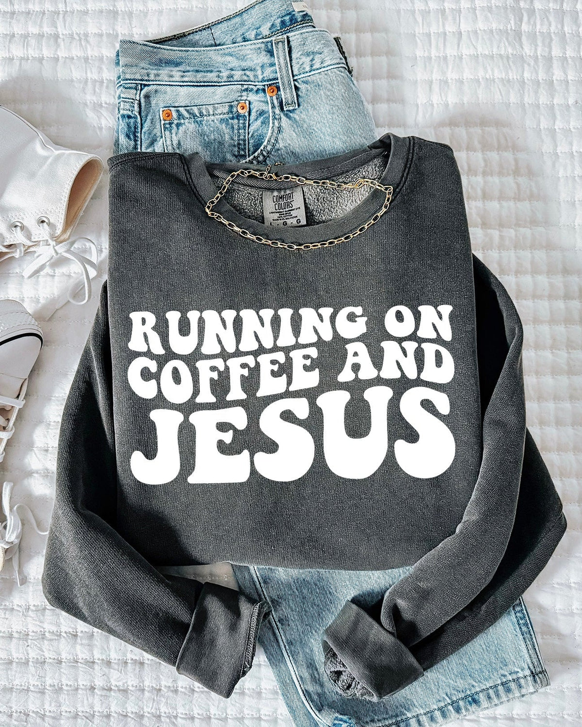 Running On Coffee and Jesus Christian Comfort Colors Sweatshirt, Faith Gift