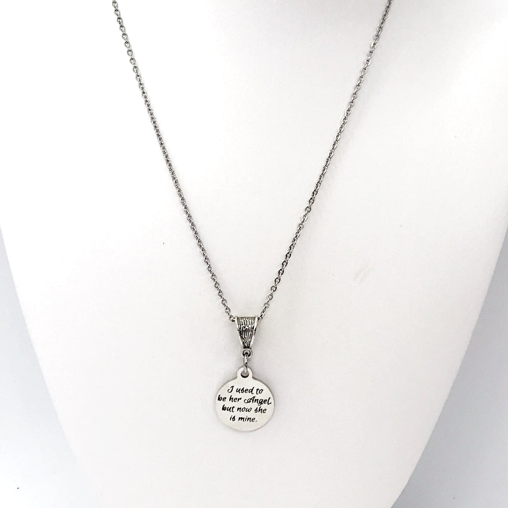 Memorial Gift, I Used To Be Her Angel But Now She Is Mine Necklace, Memorial Necklace, Remembering Her,  Mom Memorial, Grandmother Memorial
