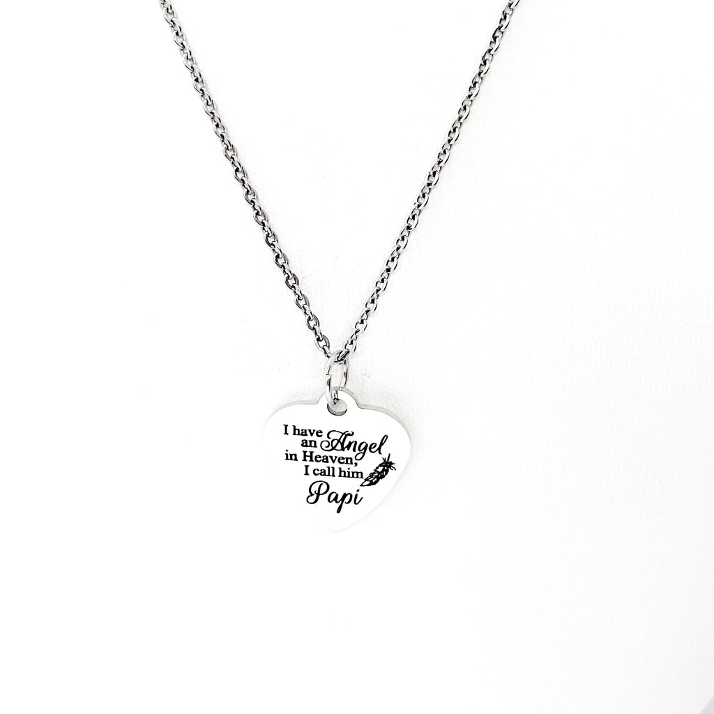Father Memorial, I Have An Angel In Heaven I Call Him Papi Necklace, Remembering Papi, Remembering My Dad, Loss Of Dad, Sympathy Gift