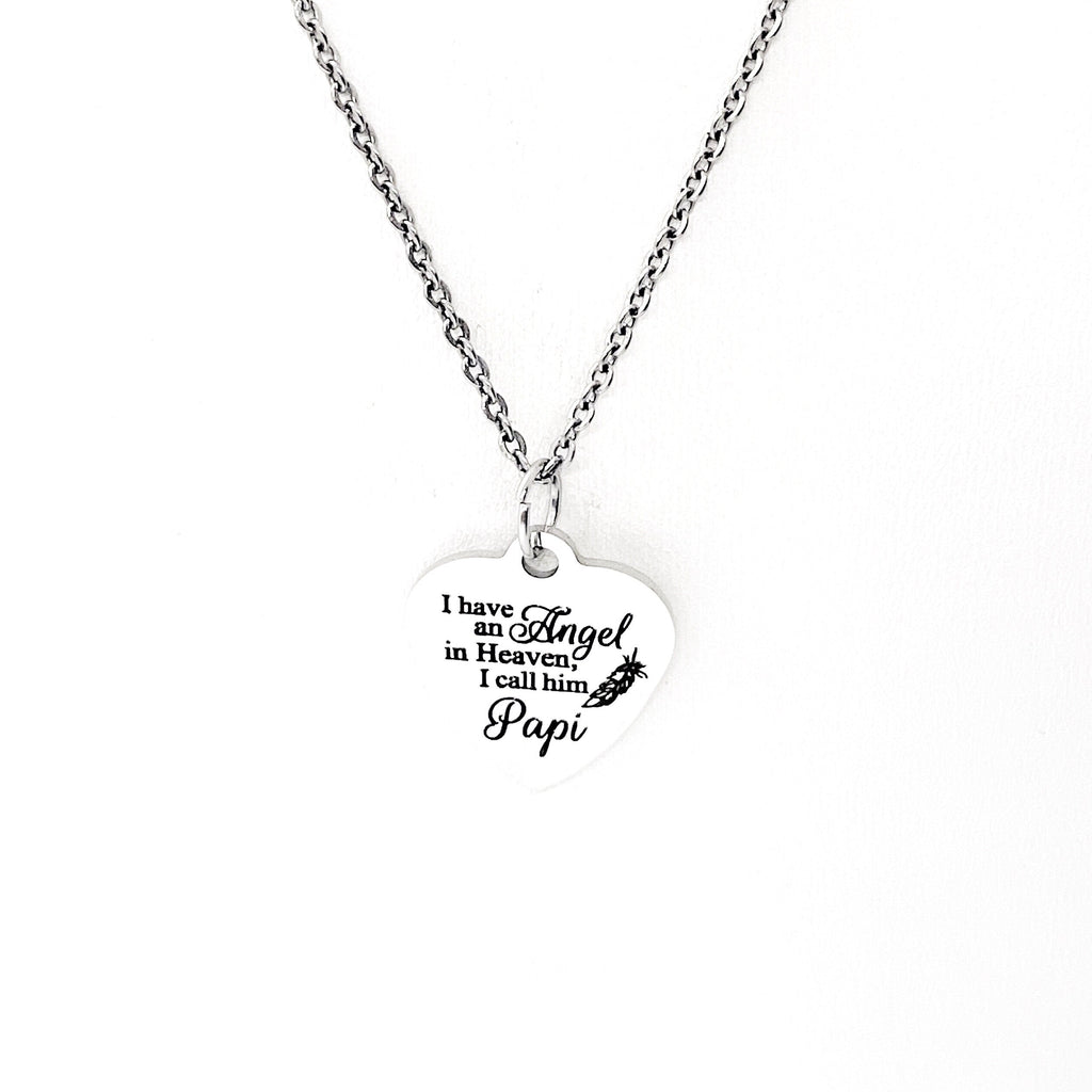 Father Memorial, I Have An Angel In Heaven I Call Him Papi Necklace, Remembering Papi, Remembering My Dad, Loss Of Dad, Sympathy Gift