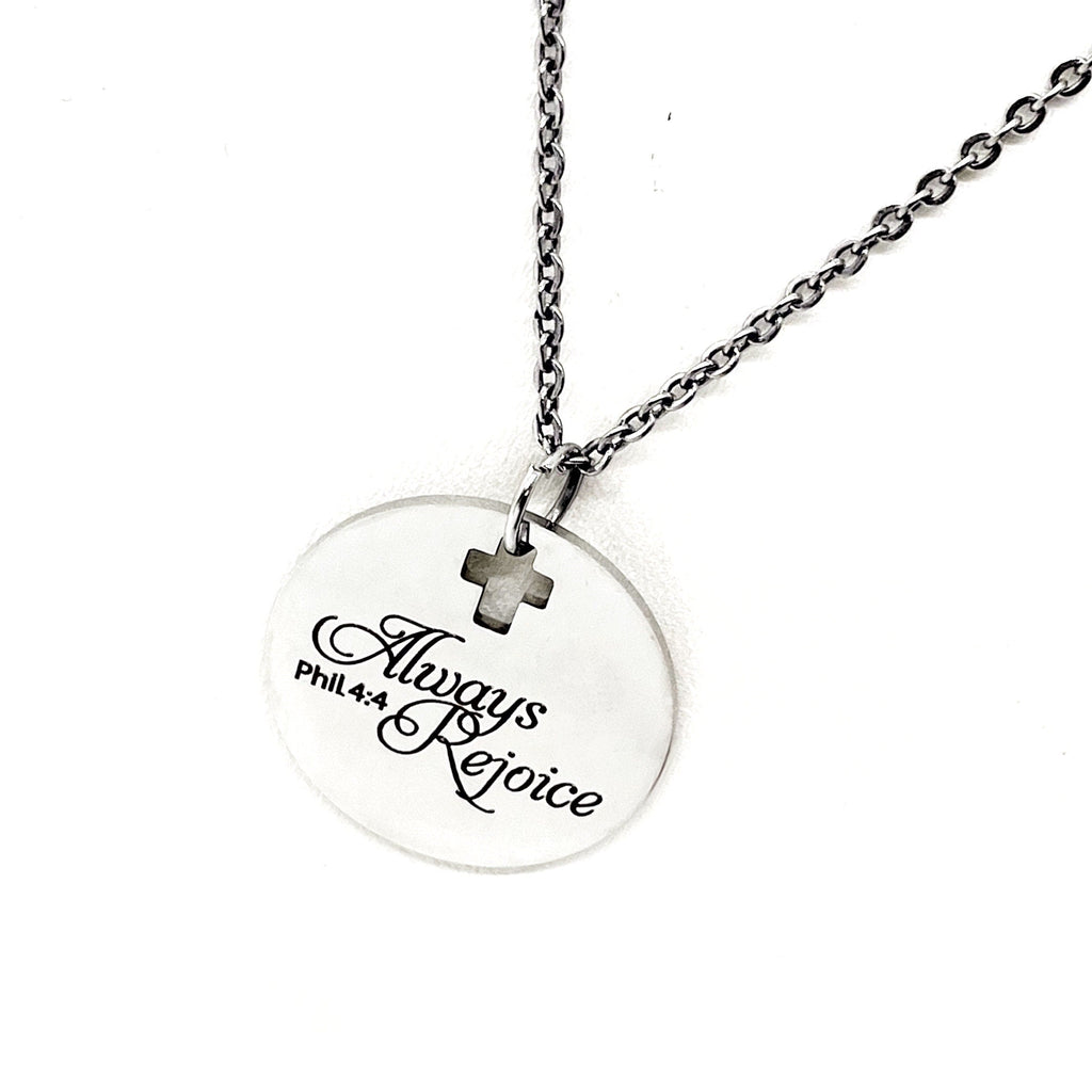 Faith Gift, Always Rejoice Pendant Necklace, Philippians 4 4, Rejoice in Everything, Scripture Jewelry, Scripture Gift, Christian Jewelry
