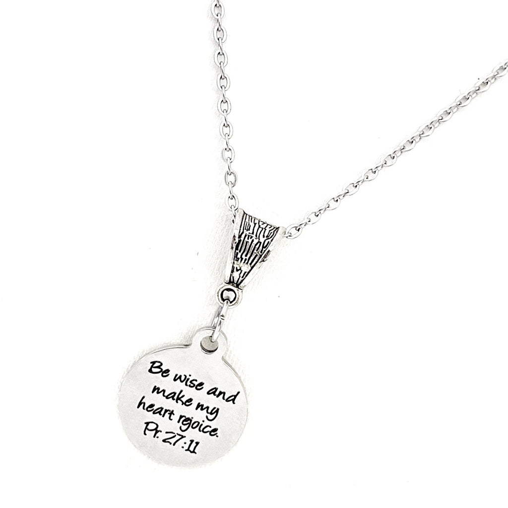 Faith Gift, Be Wise And Make My Heart Rejoice Necklace, Proverbs 27 11 Gift, Scripture Quote, Scripture Gifts, Gift For Her, Daughter Gift