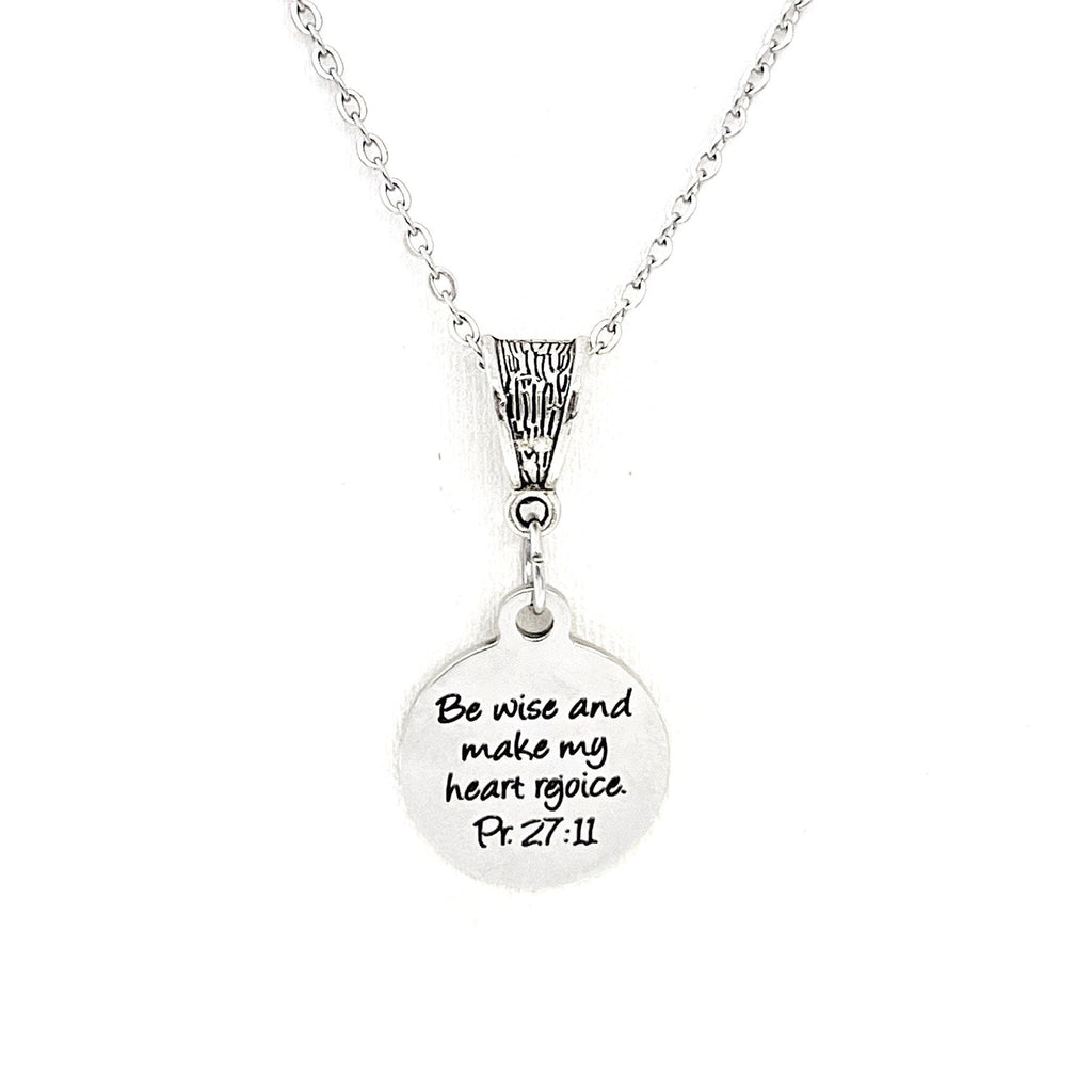 Faith Gift, Be Wise And Make My Heart Rejoice Necklace, Proverbs 27 11 Gift, Scripture Quote, Scripture Gifts, Gift For Her, Daughter Gift
