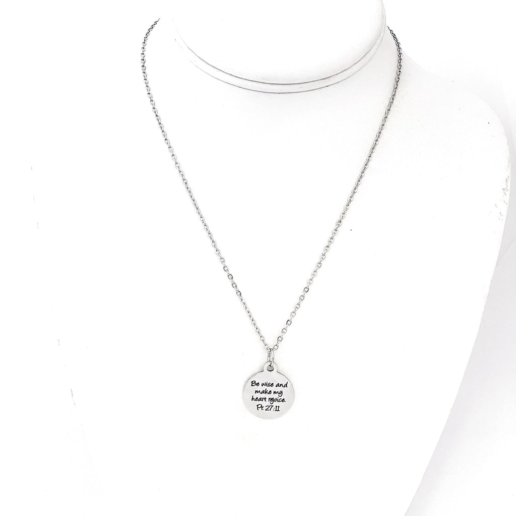 “Be Wise and Make My Heart Rejoice” Necklace — Proverbs 27:11