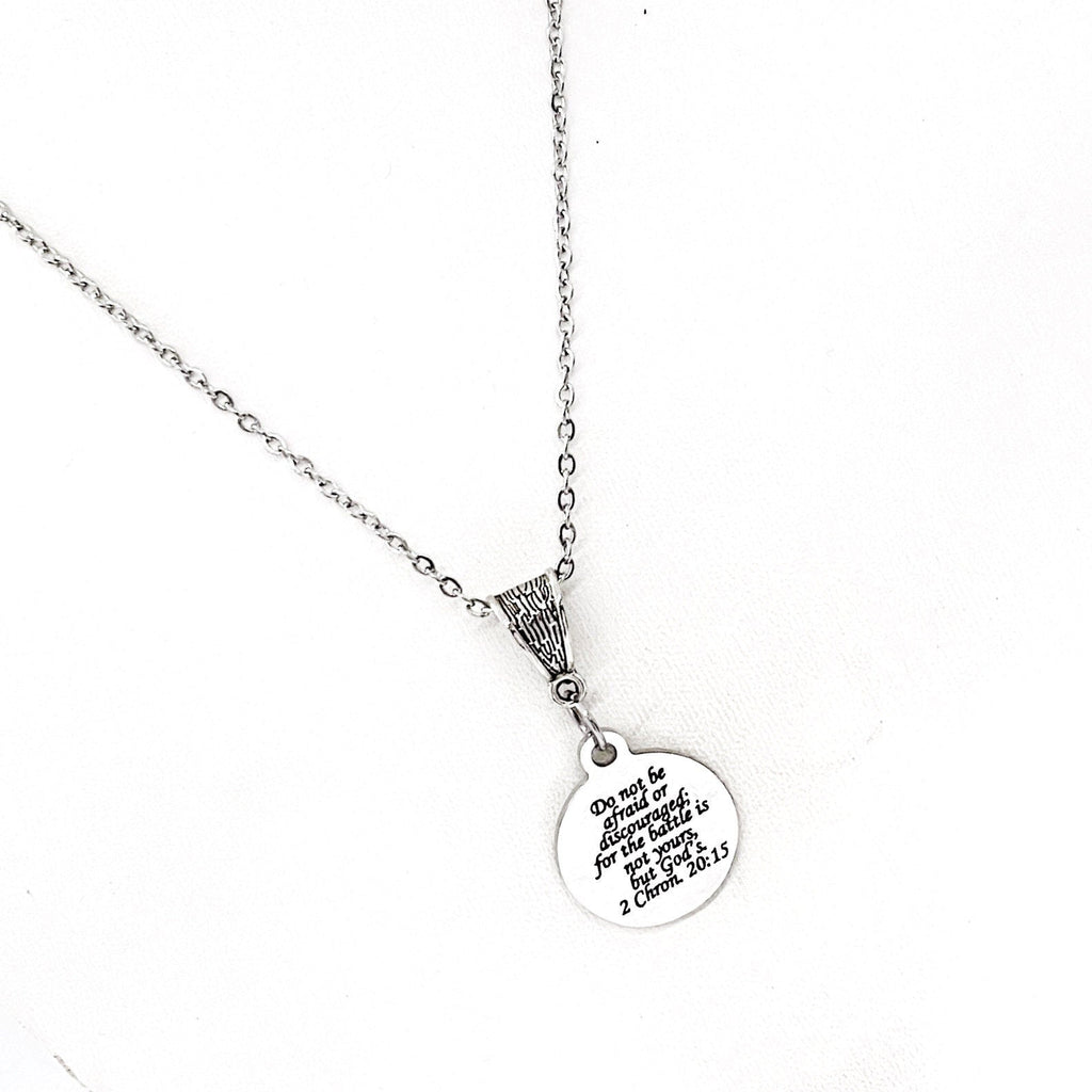 “Do Not Be Afraid or Discouraged” Necklace — 2 Chronicles 20:15