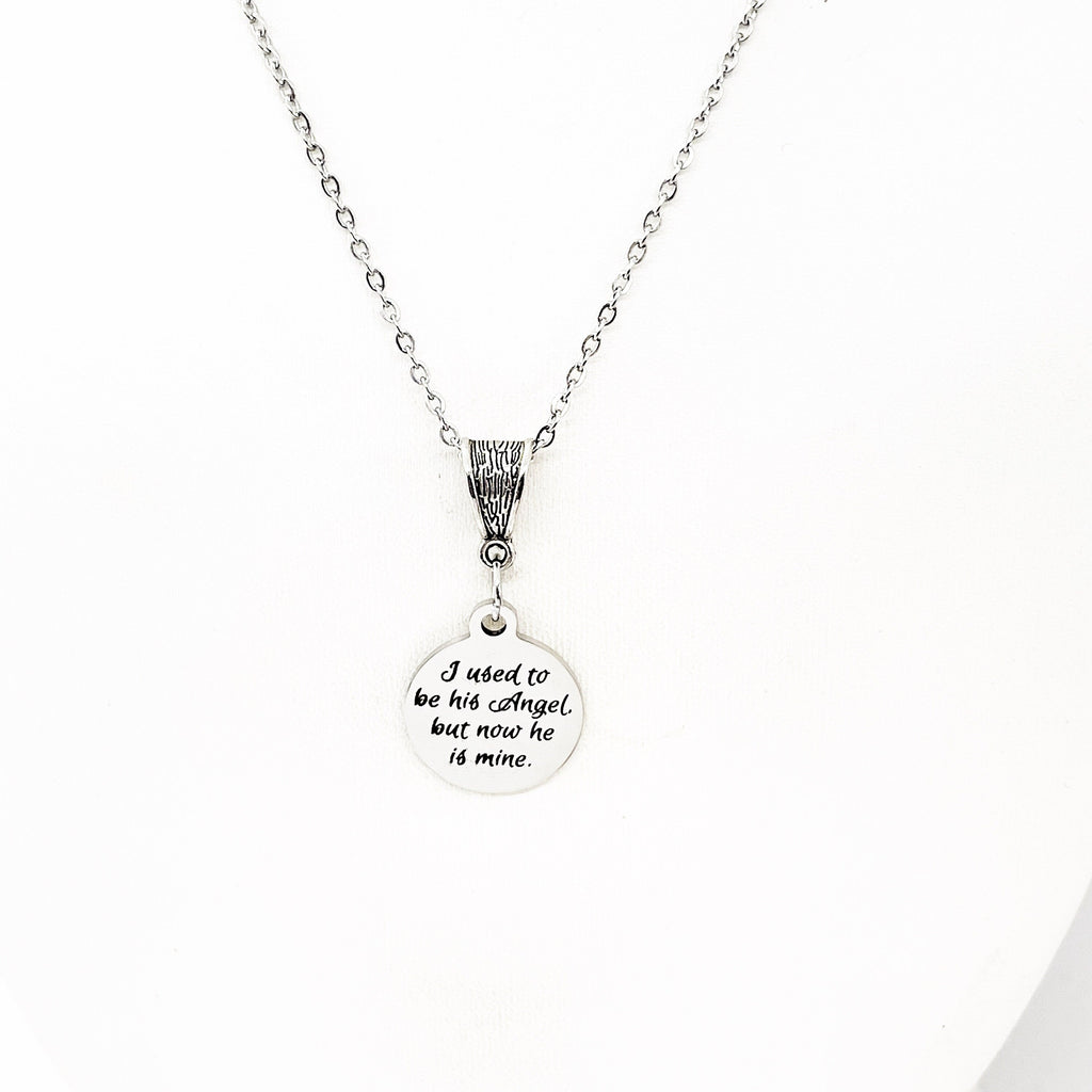 Memorial Gift, I Used To Be His Angel But Now He Is Mine Necklace, Memorial Necklace, Remembering Him, Dad Memorial, Grandfather Memorial