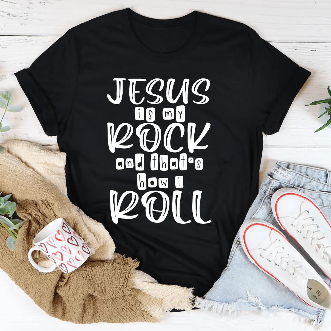 Christian Rock Graphic T-Shirt – \"Jesus Is My Rock And That's How I Roll\"